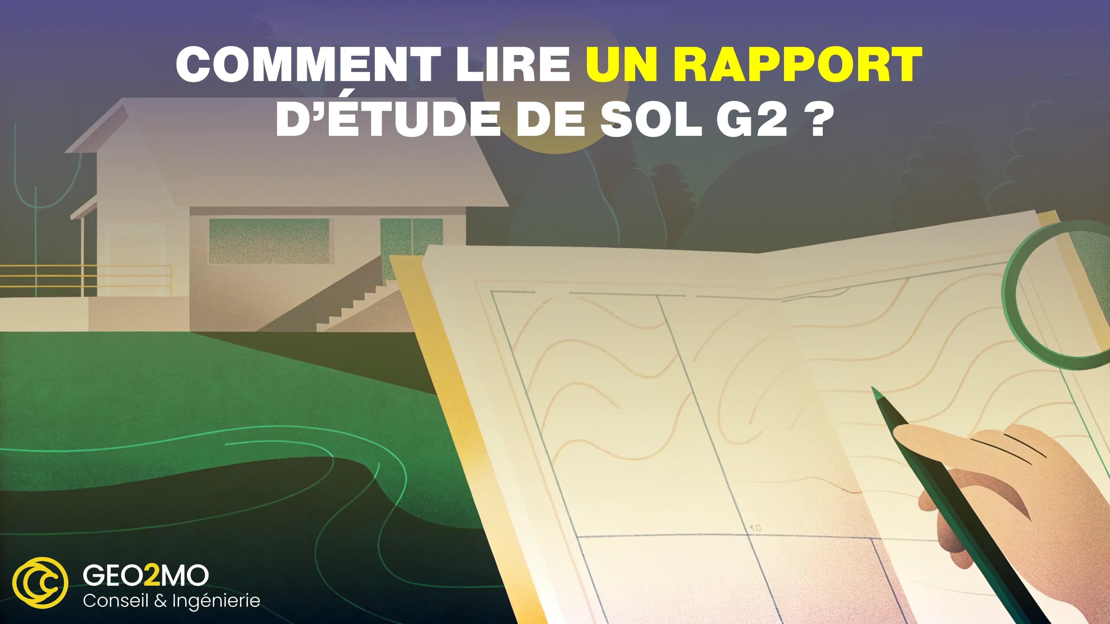 Illustration de la lecture d’un rapport d’étude de sol G2 avec coupe géotechnique et fondations