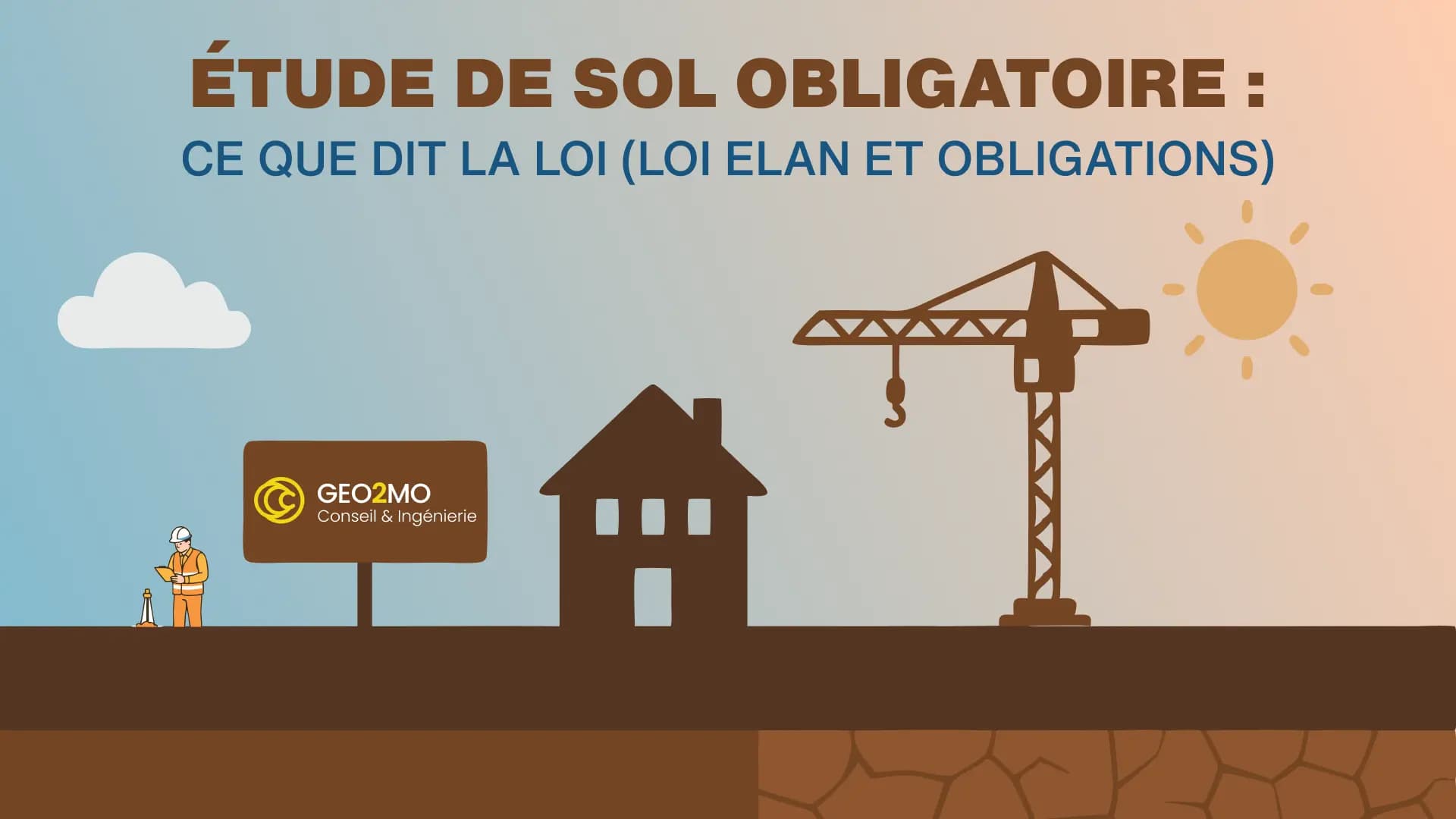 Bannière pour article sur les obligations et lois concernant l'étude de sol