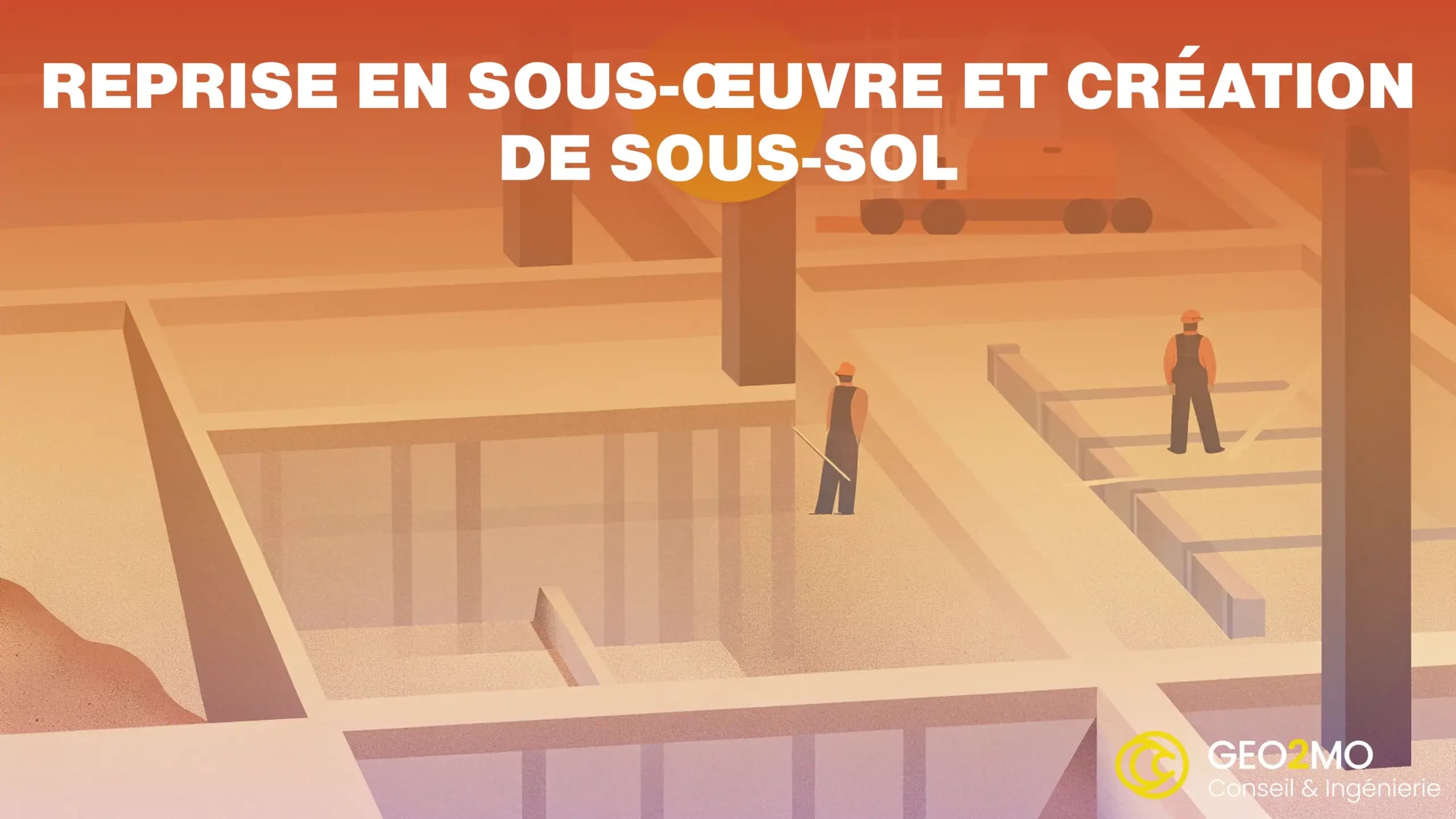 Reprise en sous-œuvre et création de sous-sol banner