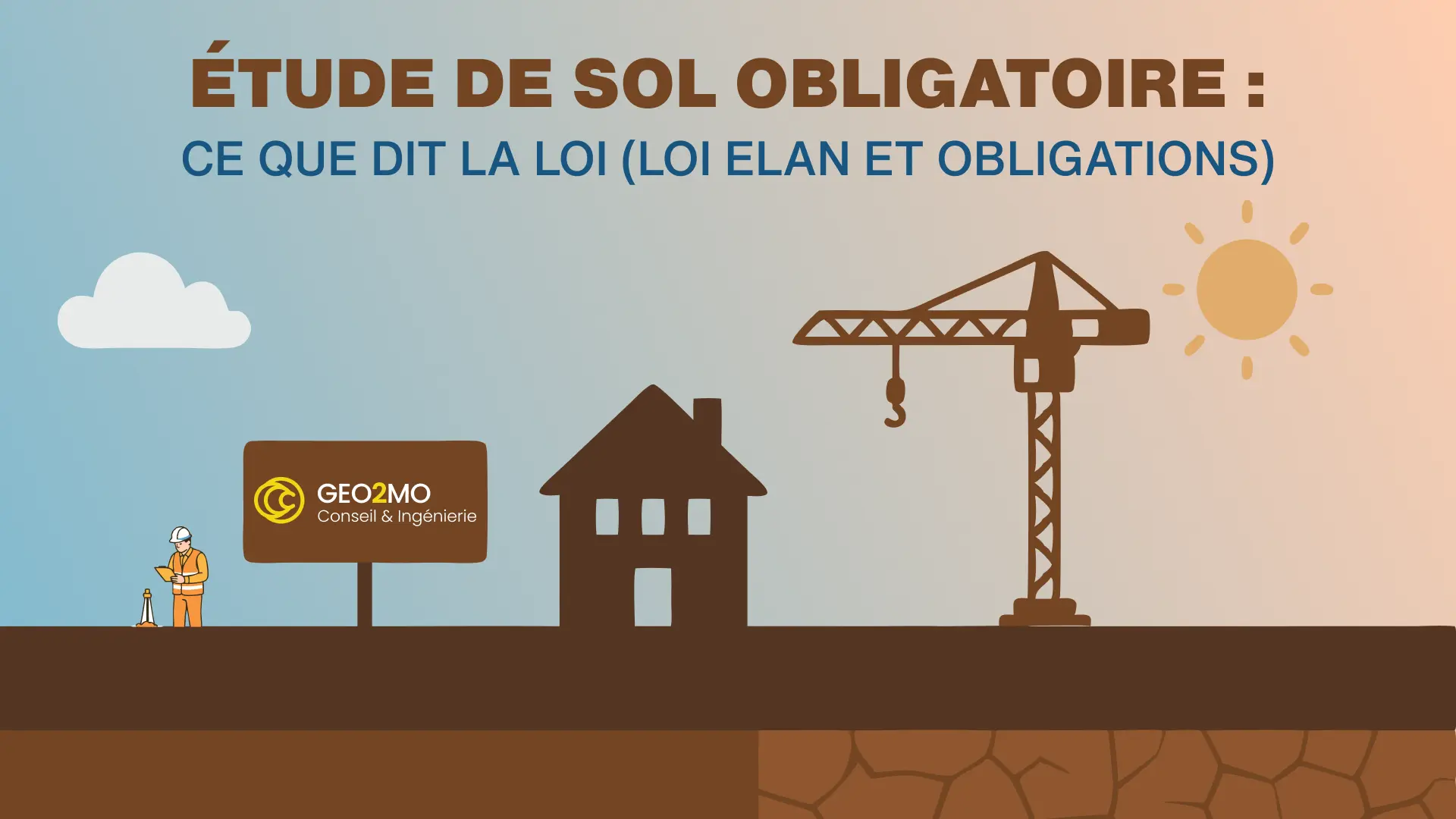 Bannière pour article sur les obligations et lois concernant l'étude de sol